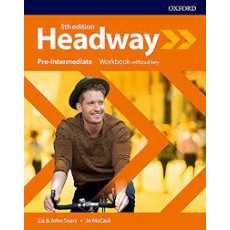 Headway - Pre-intermediate - Workbook without key - Oxford 5 th edition